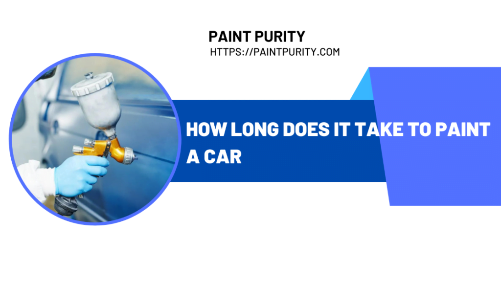 How Long Does It Take to Paint a Car?