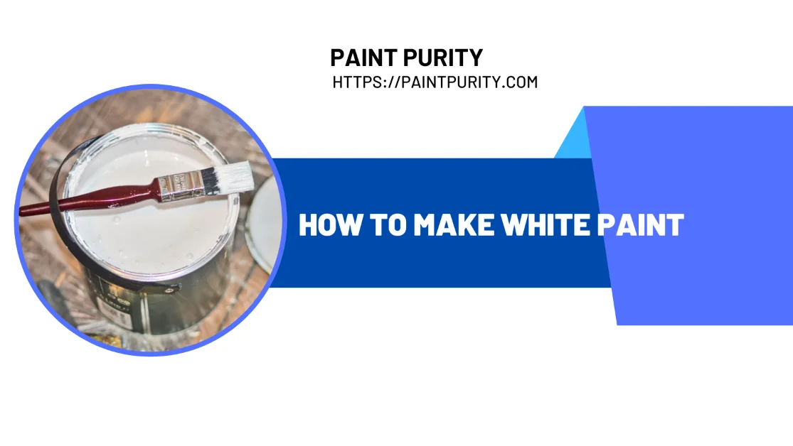 How to Make White Paint