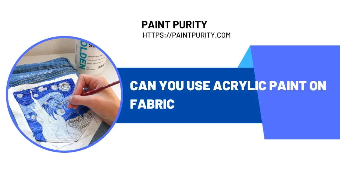 can you use acrylic paint on fabric