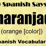 How to Say Orange the Color in Spanish
