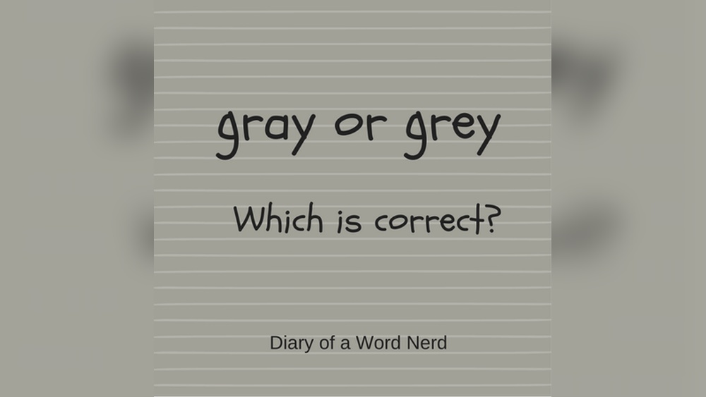 How to Spell the Color Gray